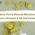How Third-Party Pharma Manufacturing Supports Vitamin & Herbal Gummies?