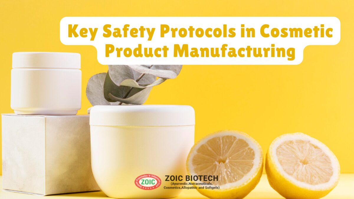 Key Safety Protocols in Cosmetic Product Manufacturing