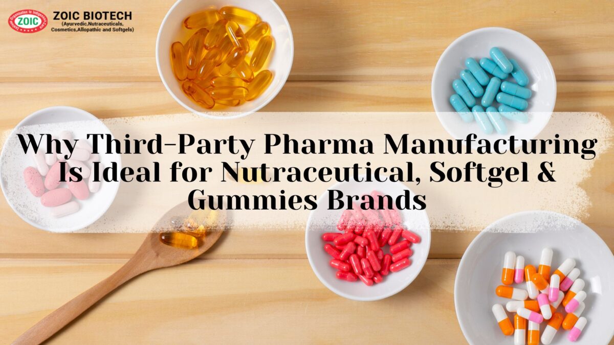 Third-Party Pharma Manufacturing Is Ideal for Nutraceutical, Softgel and Gummies Brands