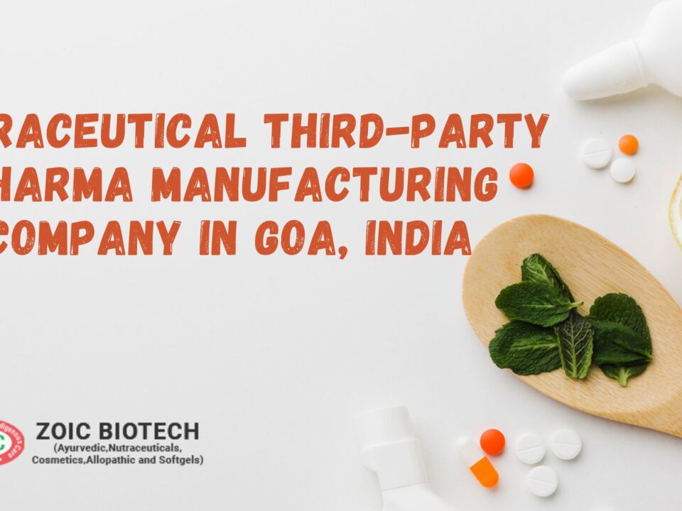 Nutraceutical Third-Party Pharma Manufacturing Company in Goa