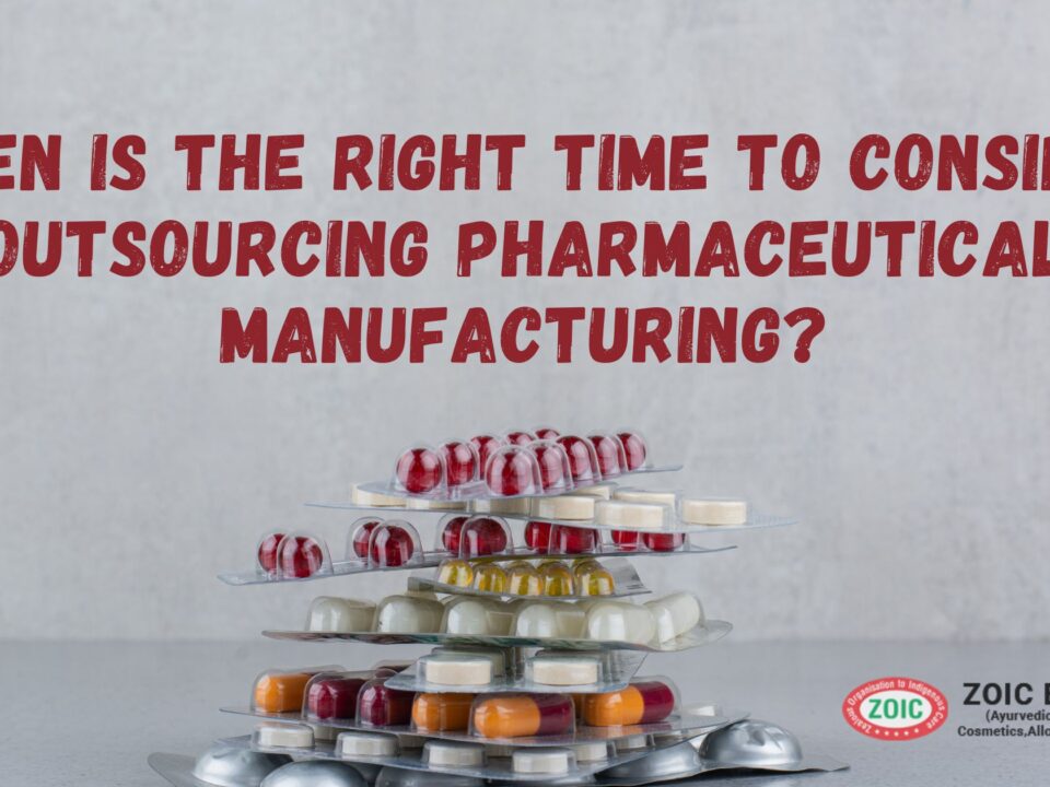 When is the right time to consider outsourcing pharmaceutical manufacturing?