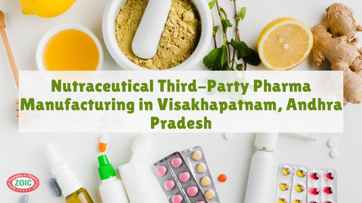 Nutraceutical Third-Party Pharma Manufacturing in Visakhapatnam, Andhra Pradesh